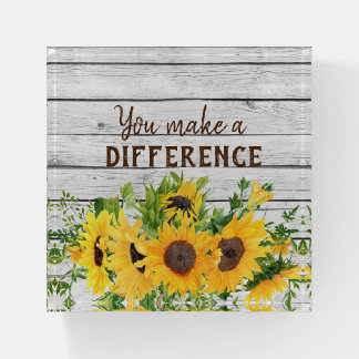 You Make a Difference Quote with Sunflowers Paperweight