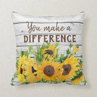 You Make a Difference Quote with Sunflowers Throw Pillow