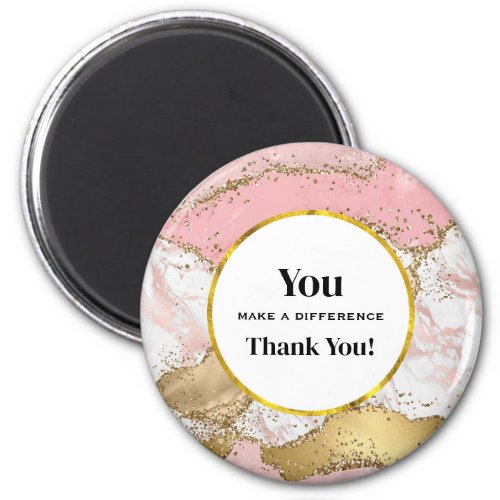You Make a Difference Rose Gold Pink Marble Magnet