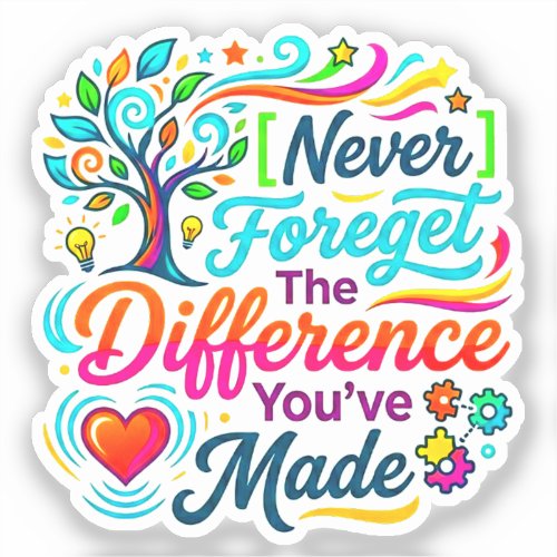 You Make a Difference | Teacher Appreciation Gift Sticker