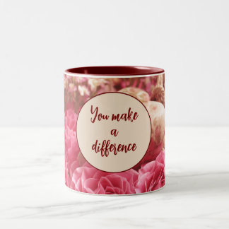 You Make a Difference Two-Tone Coffee Mug