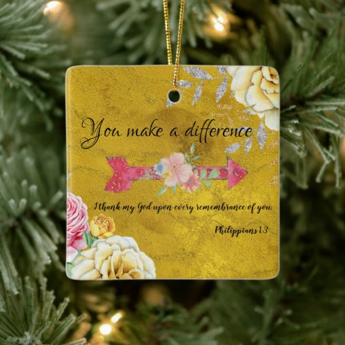 You Make a Difference with Scripture  Ceramic Ornament