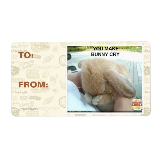 You make bunny cry label (Front)