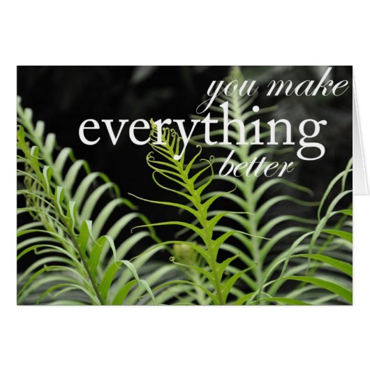 You Make Everything Better Cards (Front Horizontal)