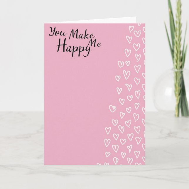You Make Happy Me Sweet Card (Front)