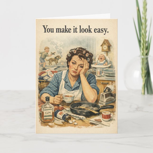 You Make it Look Easy - Funny Vintage Card (Front)