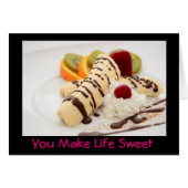 You make life sweet - Delicious Banana Dessert (Front Horizontal)