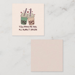 You Make Me Feel All Bubbly Inside Note Card