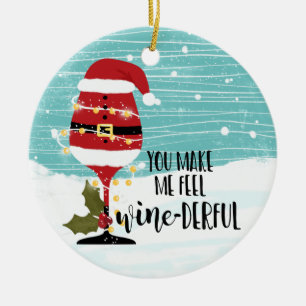 you make me feel christmas wine-derful funny wine ceramic ornament