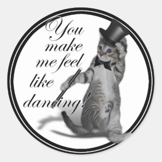 You make me feel like Dancing! Tap Dancing Cat Classic Round Sticker