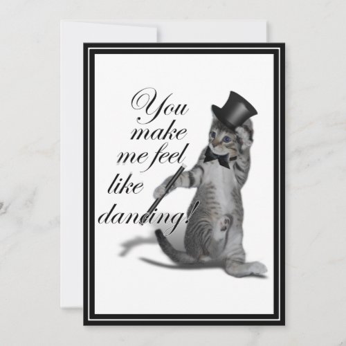 You make me feel like Dancing Tap Dancing Cat Invitation