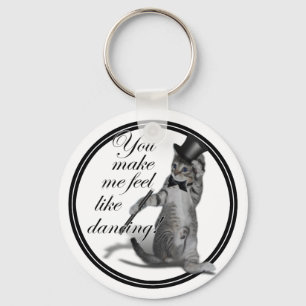 You make me feel like Dancing! Tap Dancing Cat Keychain