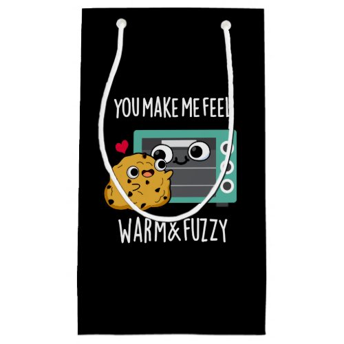 You Make Me Feel Warm And Fuzzy Oven Pun Dark BG Small Gift Bag