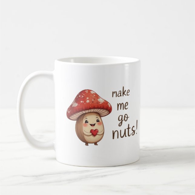 You Make Me Go Nuts – Adorable Hazelnut & Mushroom Coffee Mug (Left)