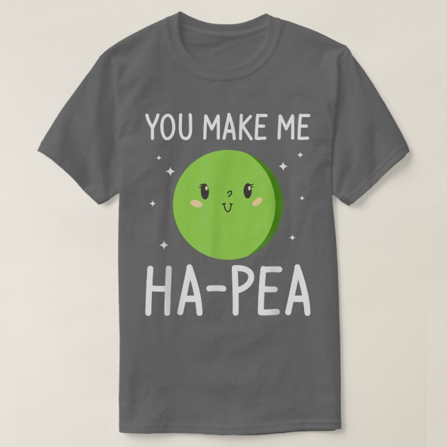 You Make Me Ha-Pea Wedding Proposal Marriage Bride T-Shirt (Design Front)