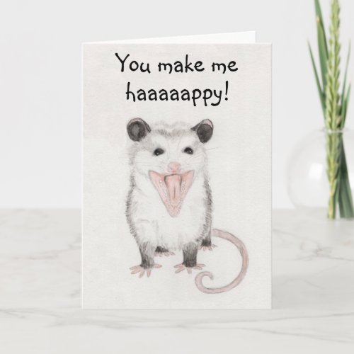 You Make Me Happy Opossum Blank Greeting Card