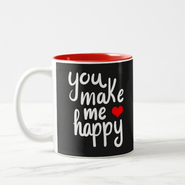 **YOU MAKE ME HAPPY** Two-Tone COFFEE MUG (Left)