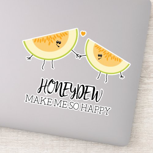 You Make Me Happy Wedding Anniversary Melons Sticker
