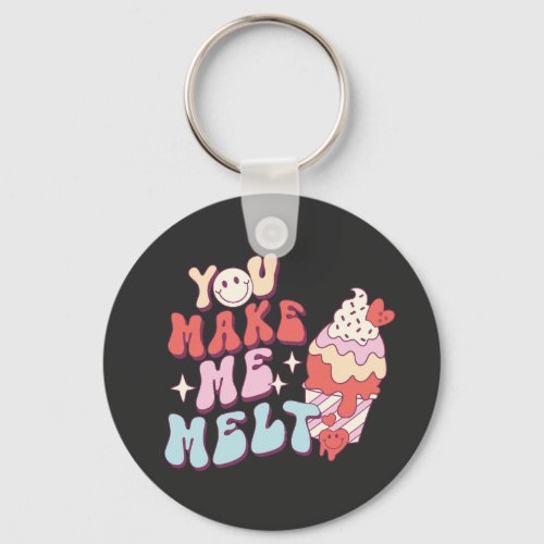 You Make Me Melt _ Funny Valentines Day Ice Cream Keychain