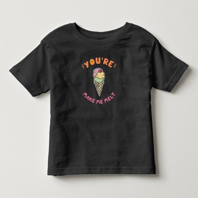You Make Me Melt Summer Ice Cream Funny Toddler T-shirt (Front)