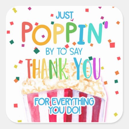 You Make Me Pop Thanks Popcorn Volunteer Favor Bag Square Sticker
