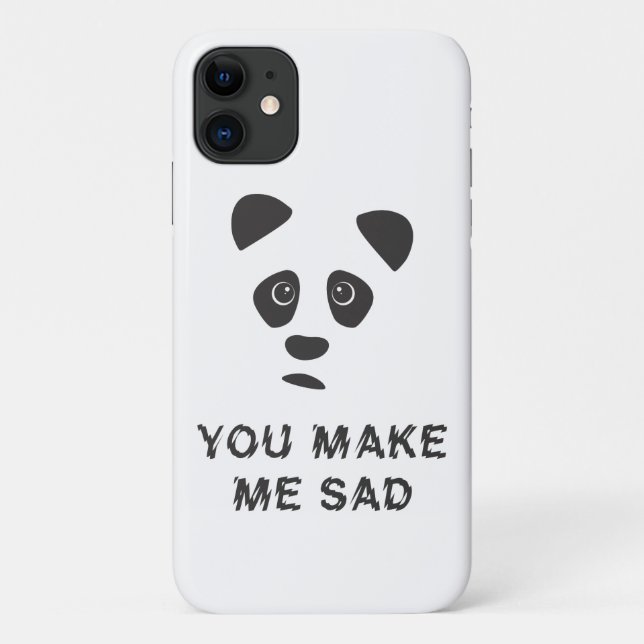 You make me sad. Sad panda. Case-Mate iPhone Case (Back)
