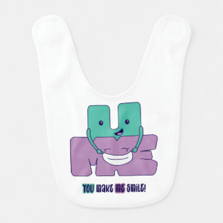 You Make Me Smile! Bib