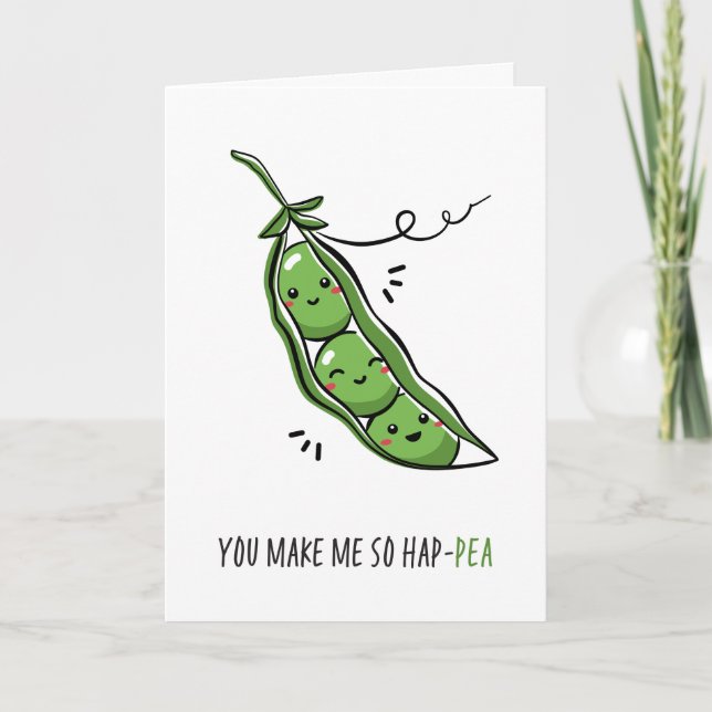 You Make Me So Hap Pea Funny Pun Card (Front)
