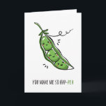 You Make Me So Hap Pea Funny Pun Card<br><div class="desc">A funny pun card featuring peas for all occasions</div>