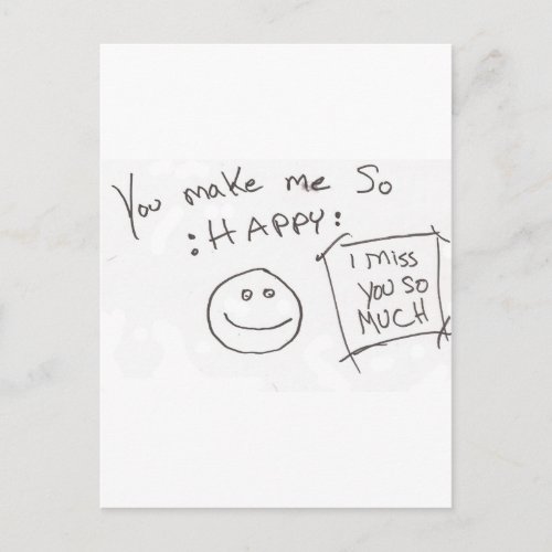 You make me So HAPPY i miss you so much Postcard