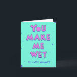You make me wet - for a naughty and hot SO Card<br><div class="desc">Everyone like to be seen as hot. A nice greeting card to set the mood  for a special someone's birthday in 90s retro style,  bright colors.

Or...  just for gag and laughs with your friends</div>