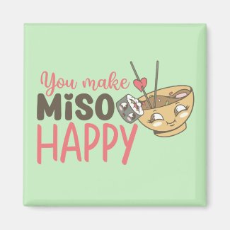 You Make Miso Happy Funny Food Cute Valentines Day