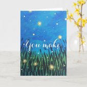 You Make My Day Better Firefly Greeting Card (Yellow Flower)