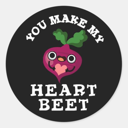 You Make My Heart Beet Funny Veggie Pun Dark BG Classic Round Sticker