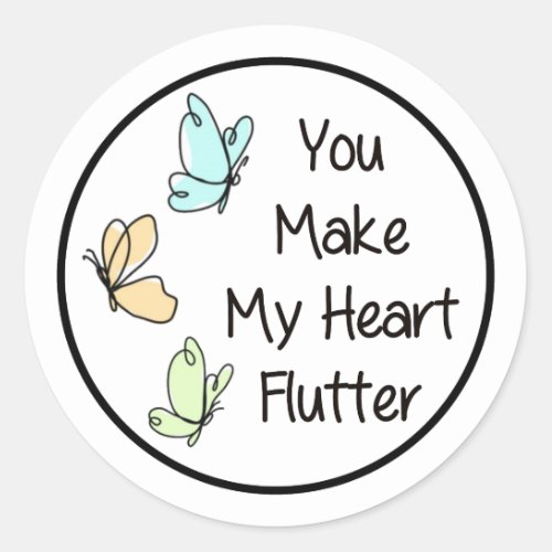 You Make My Heart Flutter Valentines Day Classic Round Sticker