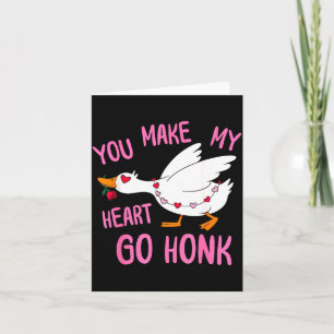 You Make My Heart Go Honk Funny Goose Valentine Sa Card