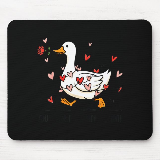 You Make My Heart Go Honk Funny Goose Valentine Sa Mouse Pad (Front)