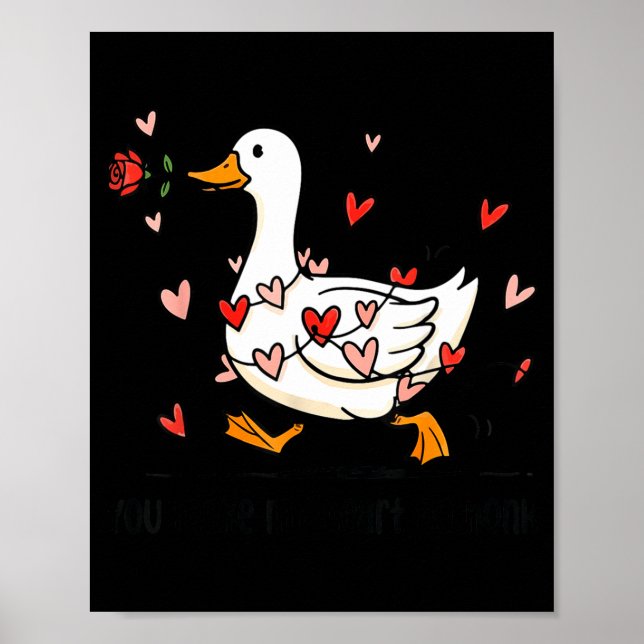 You Make My Heart Go Honk Funny Goose Valentine Sa Poster (Front)