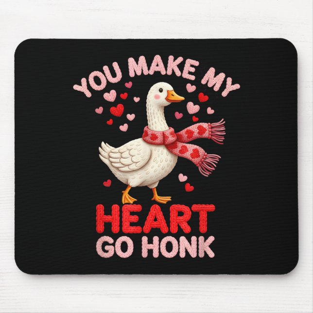 You Make My Heart Go Honk Goose Faux Yarn Loving G Mouse Pad (Front)