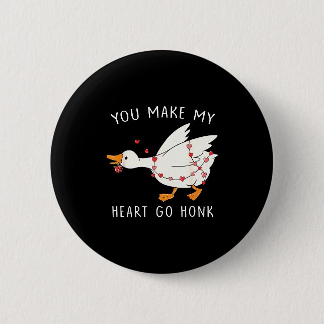 You Make My Heart Go Honk Goose Valentine's Day  Button (Front)