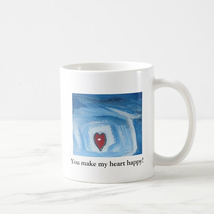 YOU MAKE MY HEART HAPPY COFFEE MUG