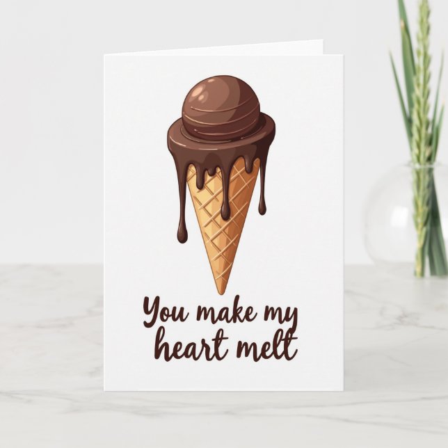 You Make My Heart Melt Card (Front)