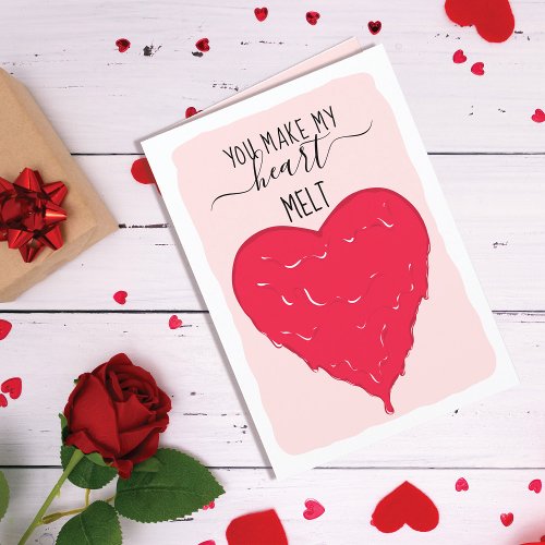You Make My Heart Melt Romantic Valentines Day Holiday Card