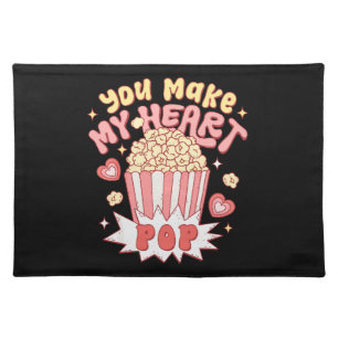 You Make My Heart Pop Funny Valentine's Day Cloth Placemat