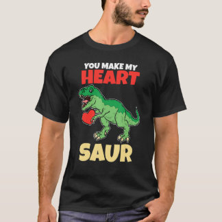 You Make My Heart Saur Valentines Day Dinosaur R T-Shirt