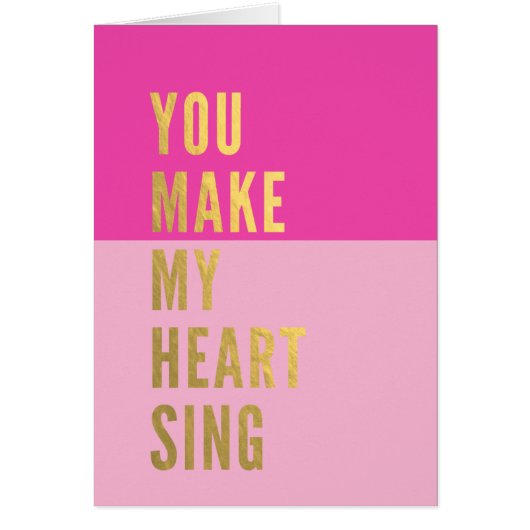 You Make My Heart Sing Cards (Front)