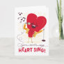 You Make My Heart Sing Funny Greeting Card