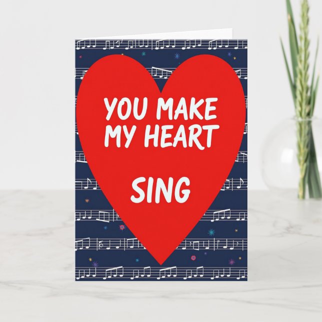 You Make My Heart Sing Love Card (Front)