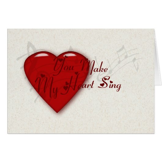 You Make My Heart Sing Valentine Cards (Front Horizontal)