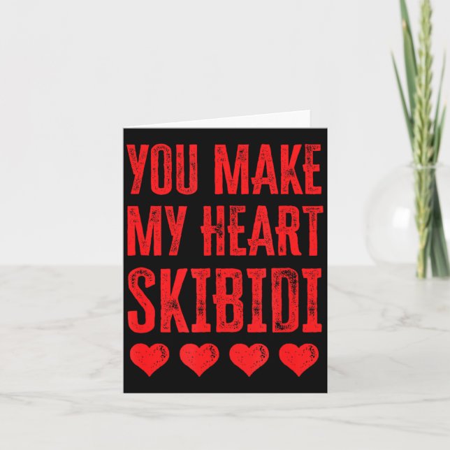 You Make My Heart Skibidi Funny Valentine Day Kids Card (Front)